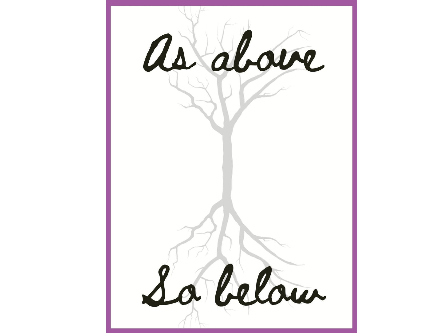 As above, so below...all our roots run deep [DIGITAL DOWNLOAD]