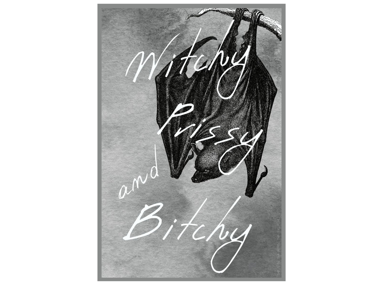 Witchy, Prissy, and Bitchy! (Bat1) [DIGITAL DOWNLOAD]