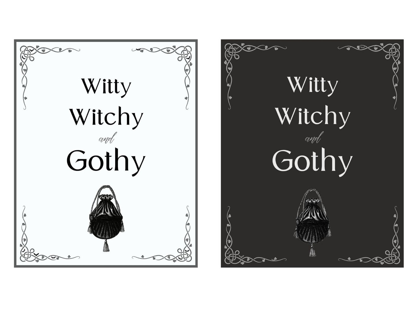 Witty, Witchy, and Gothy [DIGITAL DOWNLOAD]
